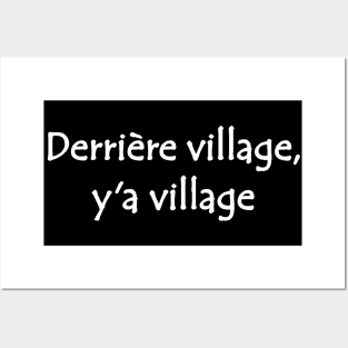 Derriere Village y'a Village African Street Slang Quote Black & White Posters and Art